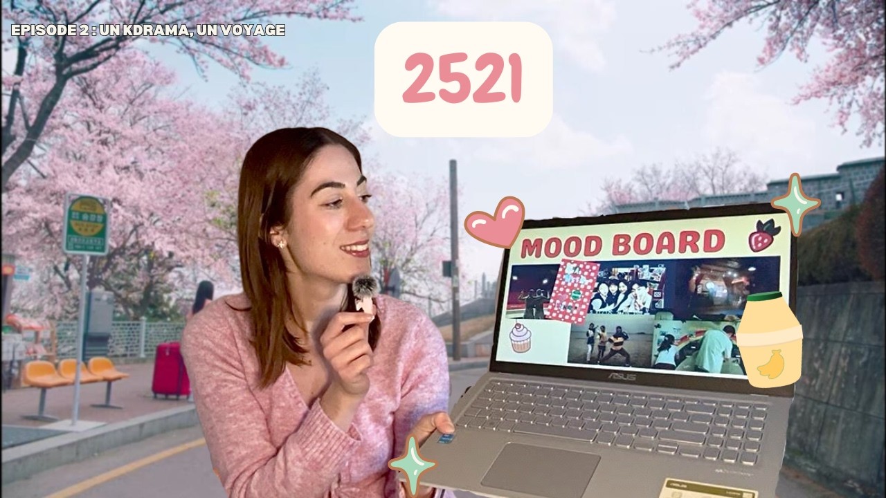 UN K-DRAMA, UN VOYAGE : 2521