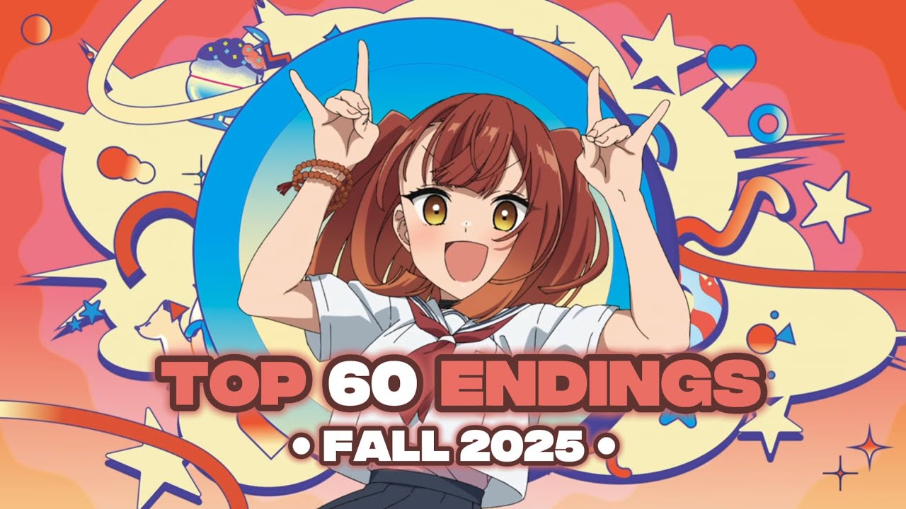My Top 60 Anime Endings • Fall 2025