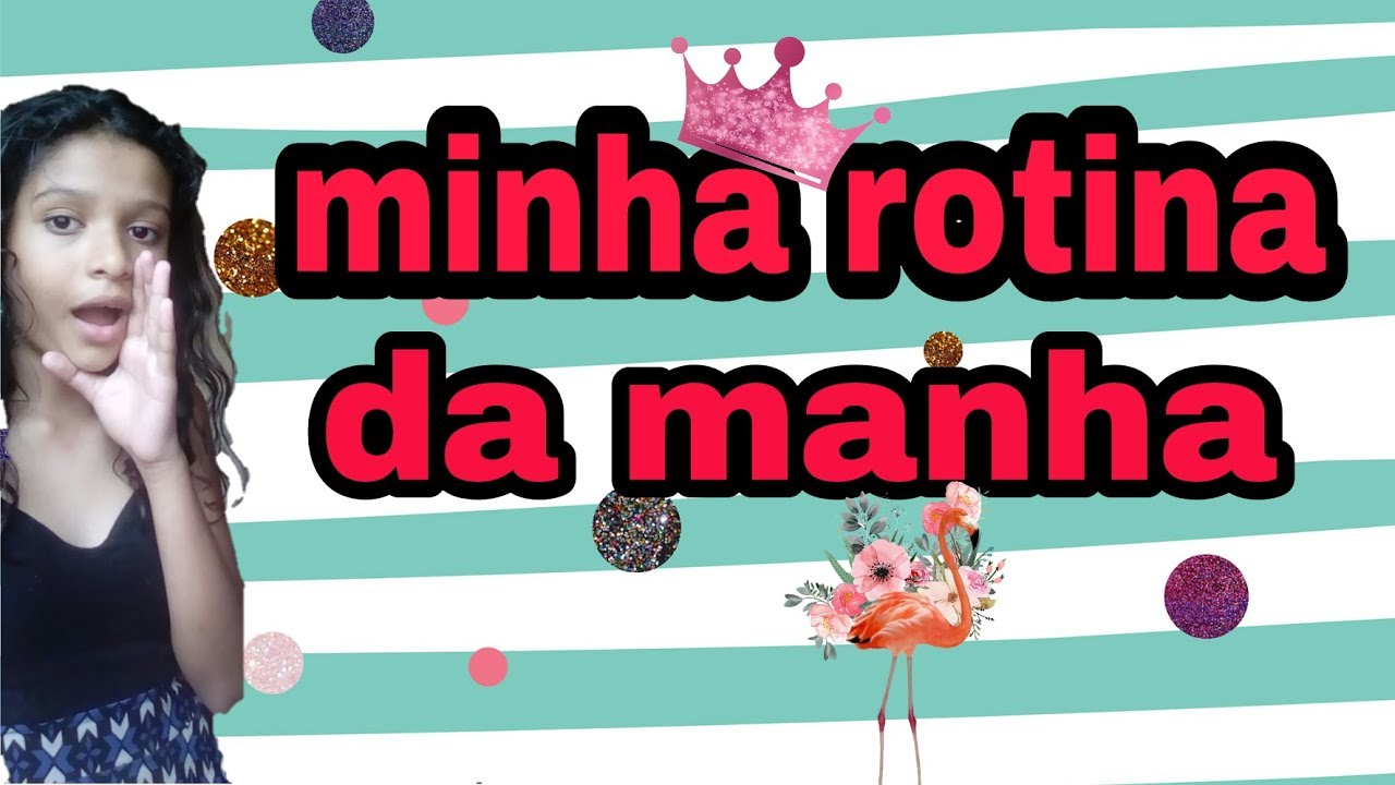 Minha Rotina Da Manha Para Escola Youtube