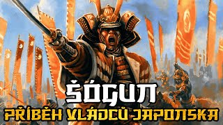 Šógun  příběh skutečných vládců Japonska | Svět Historie