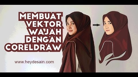 Tutorial Vektor - Membuat Vektor Wajah Lanjutan Pada CorelDraw