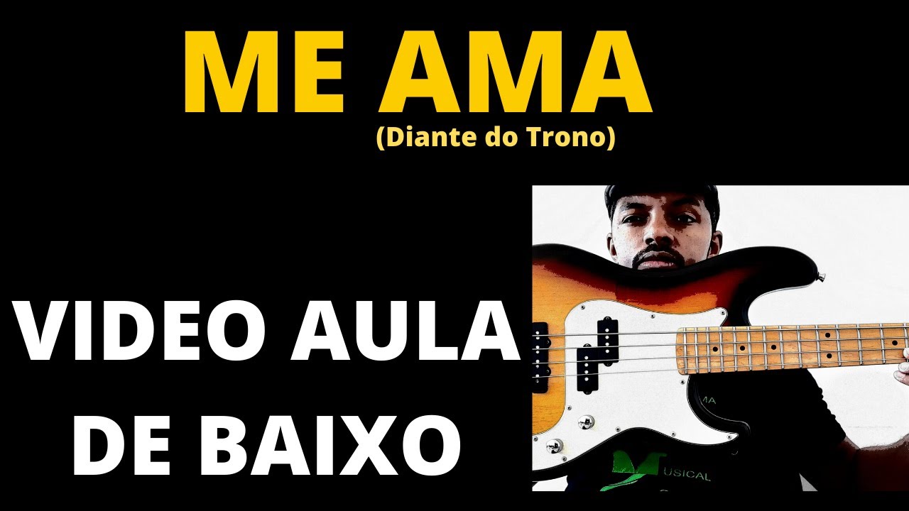 ME AMA (Diante do Trono) VIDEO AULA DE BAIXO POR KAKA BASS  