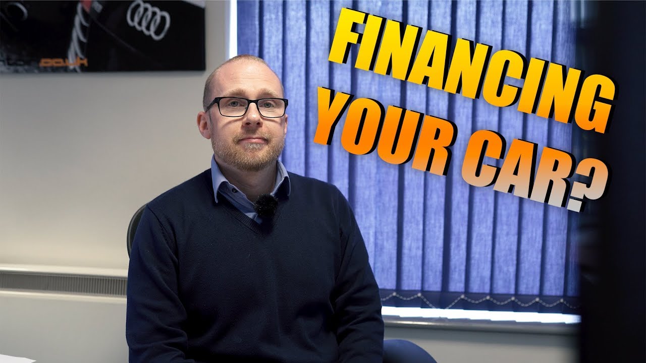 Financing your car EXPLAINED (Question of the week 17) YouTube