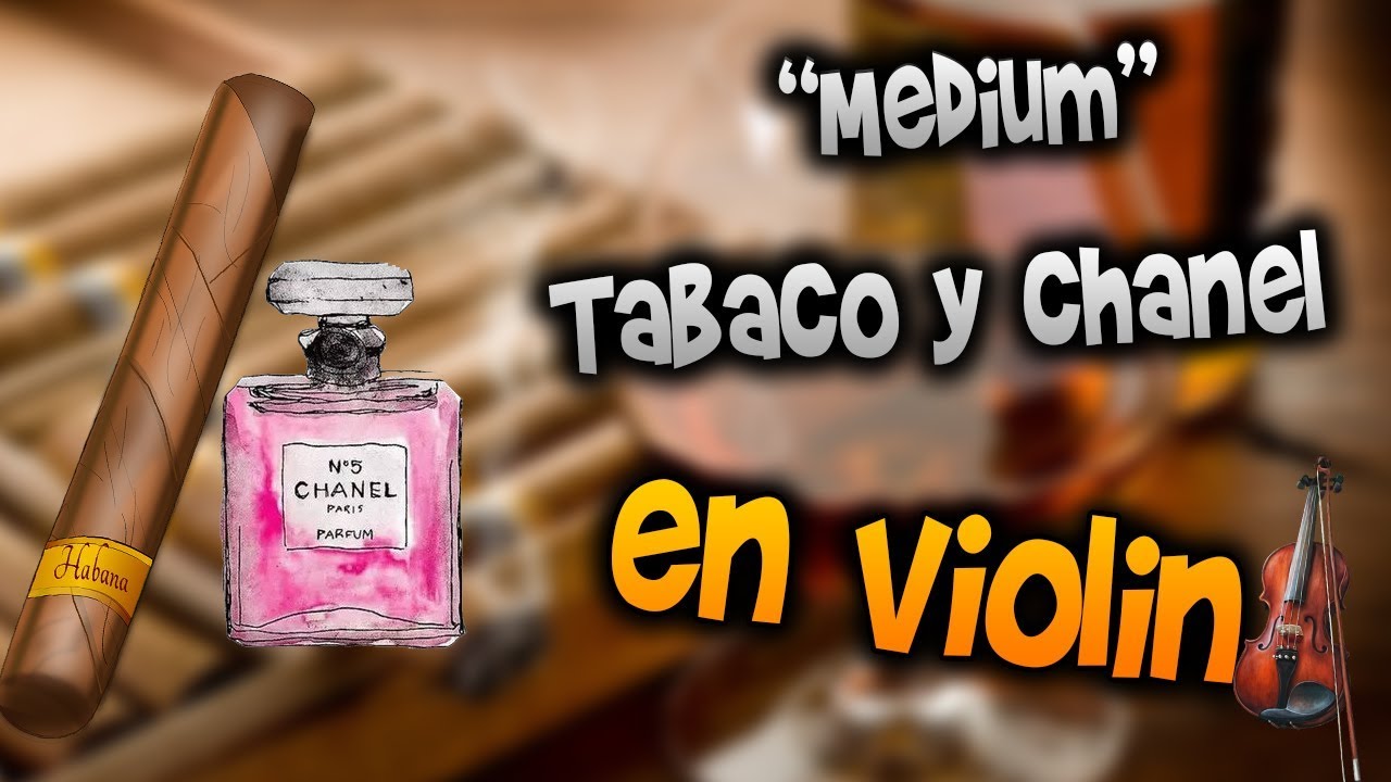 Tabaco y chanel en ViolínHow to Play,Tutorial,Tab,sheet