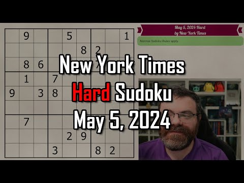 NYT Hard Sudoku Walkthrough | May 5, 2024