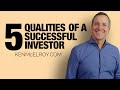 The 5 Qualities of a Successful Investor