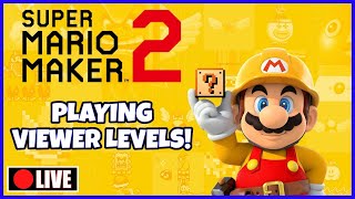 🔴Super Mario Maker 2 - Viewer Levels Live Stream 10