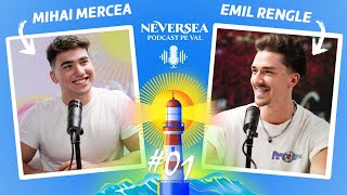 NEVERSEA PODCAST PE VAL Ep. 1: Emil Rengle si Mihai Mercea