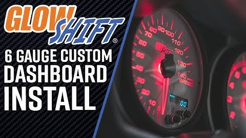 GlowShift | How To Install A 7 Color 6 Gauge Custom Dashboard Set