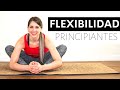 GANAR FLEXIBILIDAD - Yoga para Principiantes | ESTIRAMIENTOS PARA AUMENTAR FLEXIBILIDAD Y MOVILIDAD