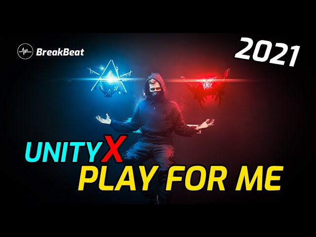DJ UNITY X PLAY FOR ME BREAKBEAT 2021 class=