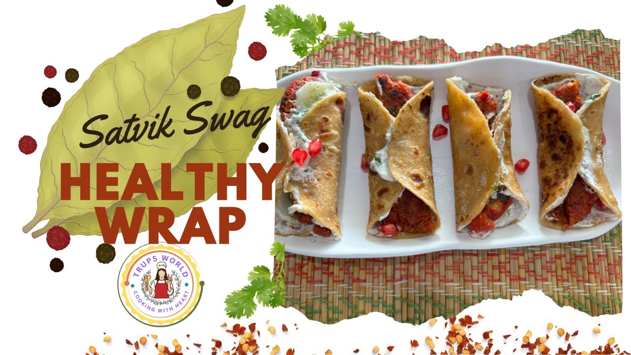 Satvik, Healthy and Nutrient-rich Wrap Recipe |No Onion & Garlic | Healthy Snack Idea 