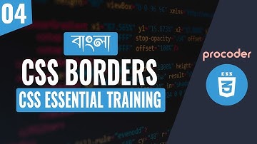 CSS Tutorial for Beginners in Bangla | CSS Borders | Part 04