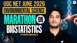 UGC NET Environmental Science | Bio-statistics Marathon | UGC NET EVS 2026 | by Firdous Sir
