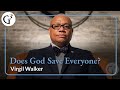 The Dangers of Universalism | Virgil Walker