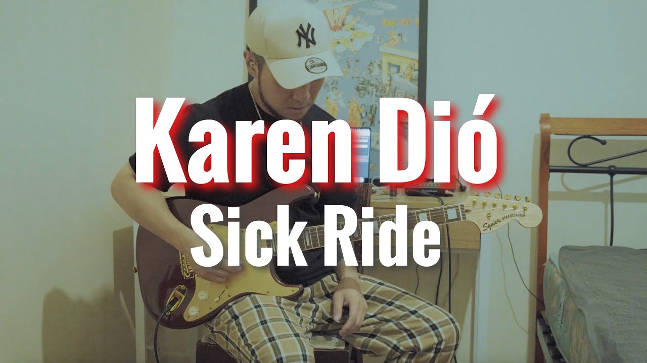 Karen Dió - Sick Ride - Guitar cover