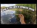 How To Fish With A Topwater Spook