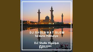 DJ Sholawat Slow Sa'duna Fiddunya