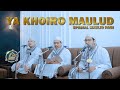 Ya khoiro maulud  spesial maulid nabi