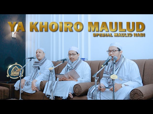 Ya Khoiro maulud - Spesial Maulid nabi class=