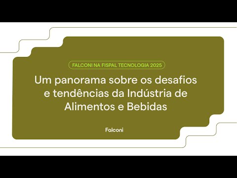 Falconi Notícias: Panorama da Indústria de Alimentos e Bebidas