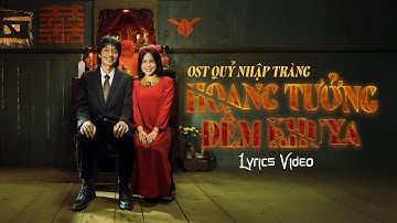 Hoang Tưởng Đêm Khuya (Theme Song From "Quỷ Nhập Tràng") | Lyrics Video