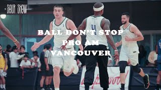 PAYTON PRITCHARD & ISAIAH THOMAS GO OFF IN VANCOUVER BALL DON'T STOP PRO AM! 🚿 DUO FROM CELTICS 🍀💚💚