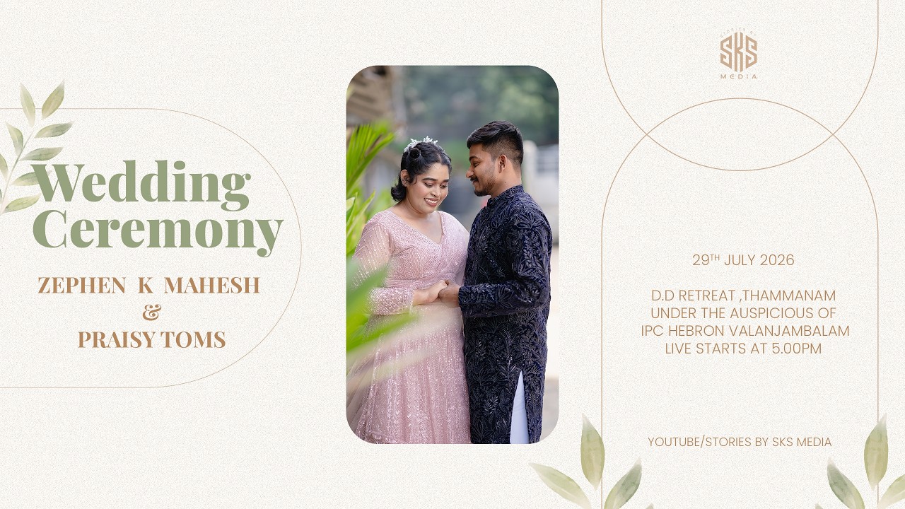 ZEPHEN K MAHESH & PRAISY TOMS ||  WEDDING DAY  ||  29/07/2026 || STORIES BY SKS MEDIA