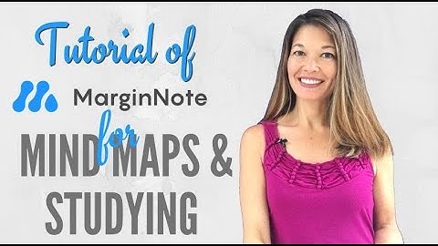Tutorial of MarginNote for Mind Maps and Studying