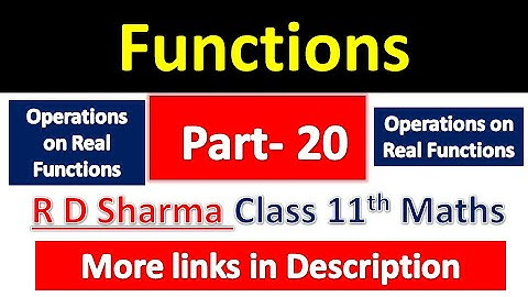 Functions | Class 11th Maths | R D Sharma Solution | Dhanpat Rai Publication | Chapter 3 | Part 20