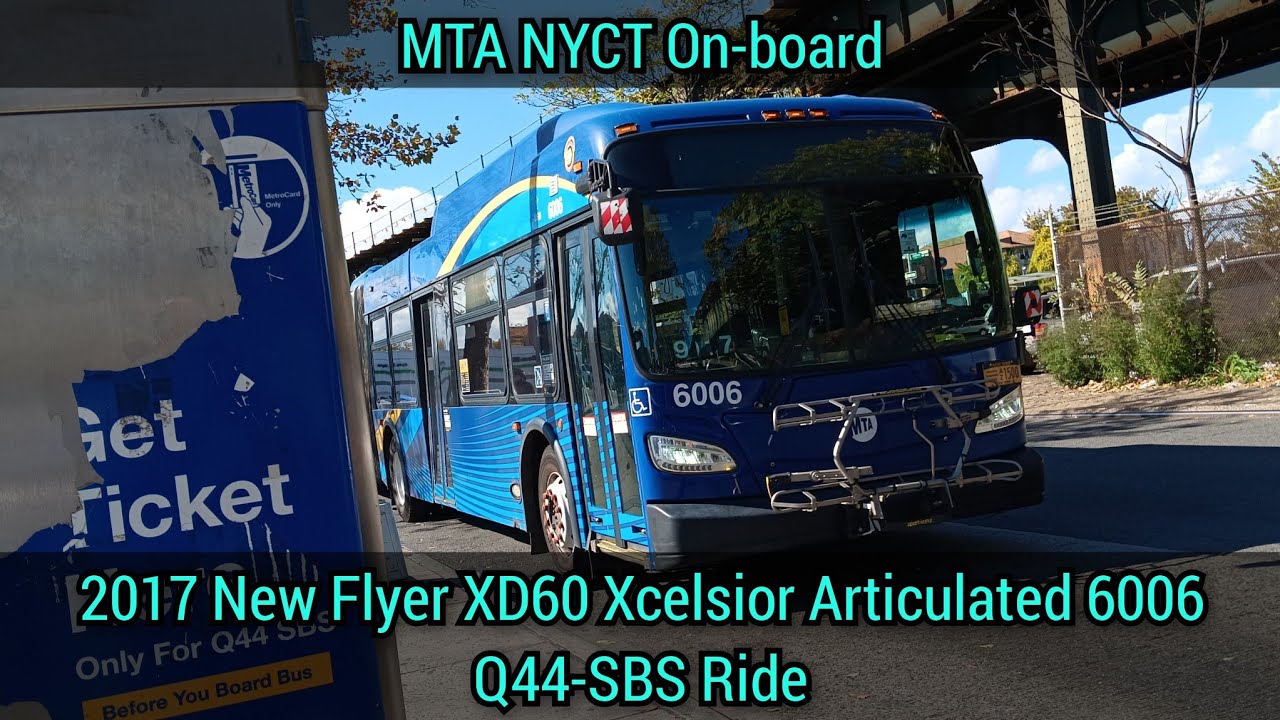 Mta R60 MTA: 2017 New Flyer XD60 Xcelsior Articulated 6006 Q44-SBS Ride - YouTube