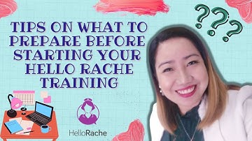 Tips on What To Prepare Before Starting Your Hello Rache Training 2022| Healthcare Virtual Assistant