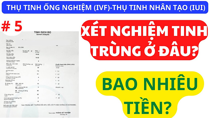 Làm xét nghiệm tinh dịch đồ hết bao nhiêu tiền