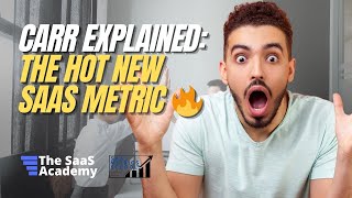 CARR Is the New ARR? A SaaS Operator&#39;s Guide to This Hot Metric | SaaS Metrics School | CARR