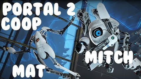 Portal 2 - Peer Review with Mitch / Part 2