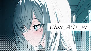 Char ACT er - 可不