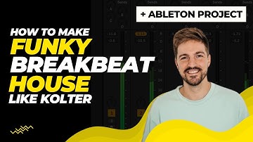 How To Make Funky Breakbeat like Kolter | Ableton Project