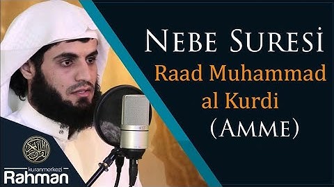 Nebe Suresi - Raad Muhammad al Kurdi