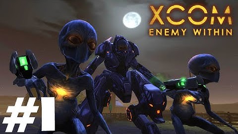 XCOM: Enemy Within - Long War - Ep.1