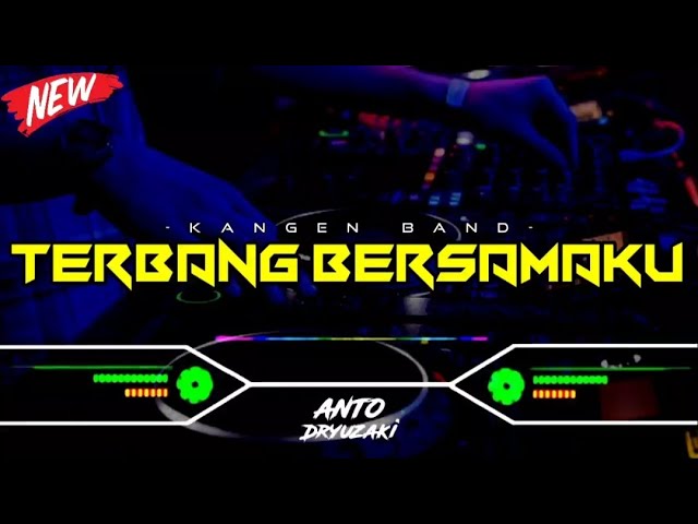 DJ TERBANG BERSAMAKU NEW - KANGEN BAND‼️ VIRAL TIKTOK || FUNKOT VERSION class=