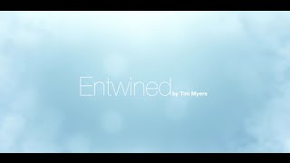 Watch Tim Myers Entwined video