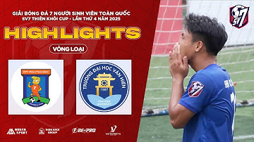HIGHLIGHTS | TRƯỜNG CĐ FPT POLYTECHNIC HN - TRƯỜNG ĐH VĂN HIẾN | SV7 THIÊN KHÔI CUP 2025