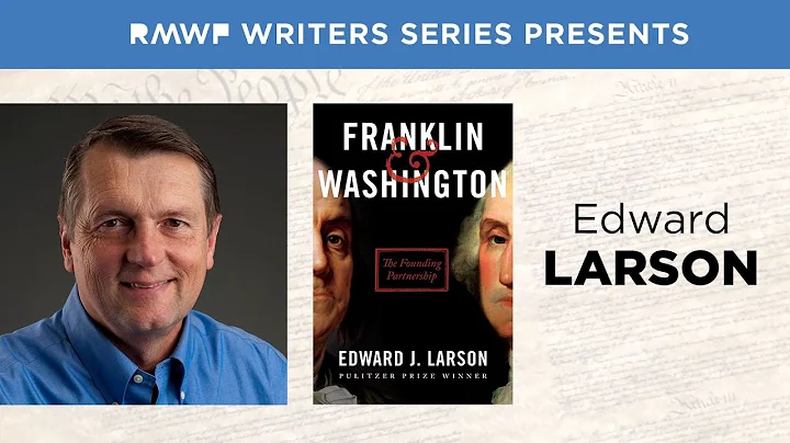 Edward Larson  Franklin & Washington: The Founding...