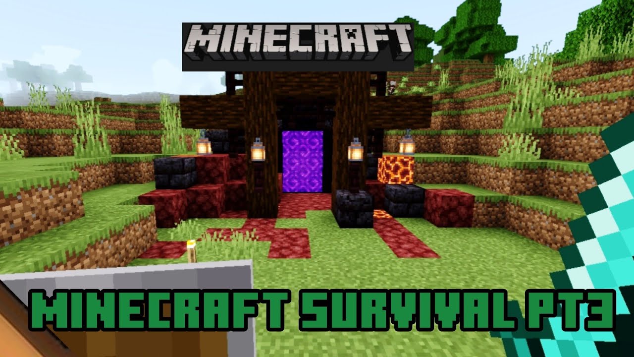 Minecraft survival series pt3 I went to the nether - YouTube