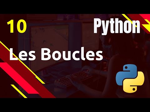 PYTHON - 10. Les boucles : for, while, break, continue