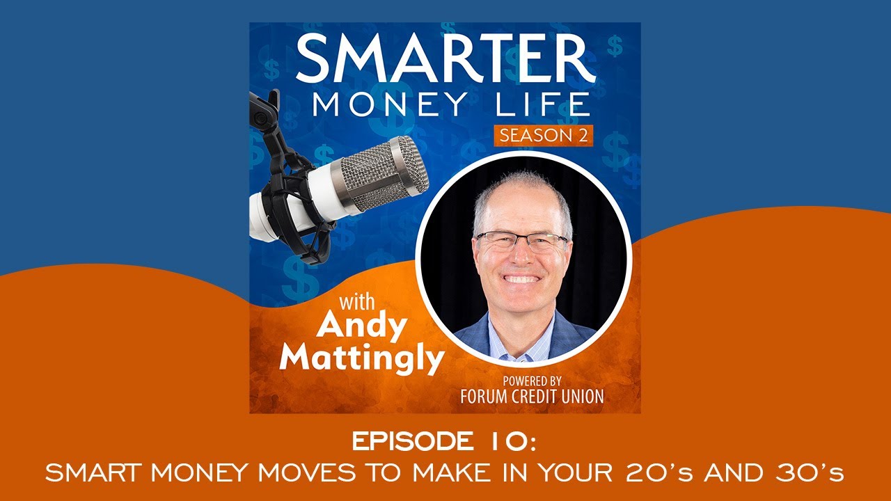 S2E10: Smart Money Moves to Make in Your 20s and 30s - YouTube