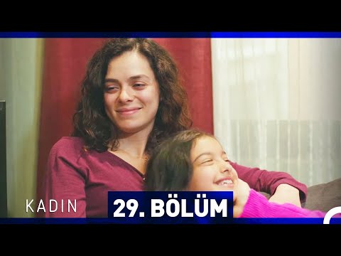 Kadın 29. Bölüm