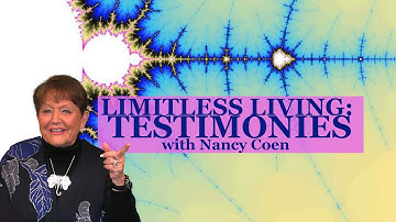 Limitless Living: Testimonies with NANCY COEN