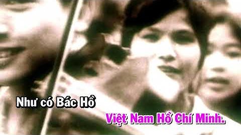 Như có Bác trog ngày vui đại thắng | Bản chuẩn | Có lời