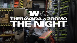 Theravada X Zoomo - The Night